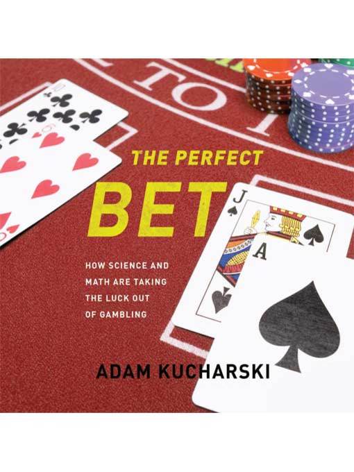 Title details for The Perfect Bet by Adam Kucharski - Available